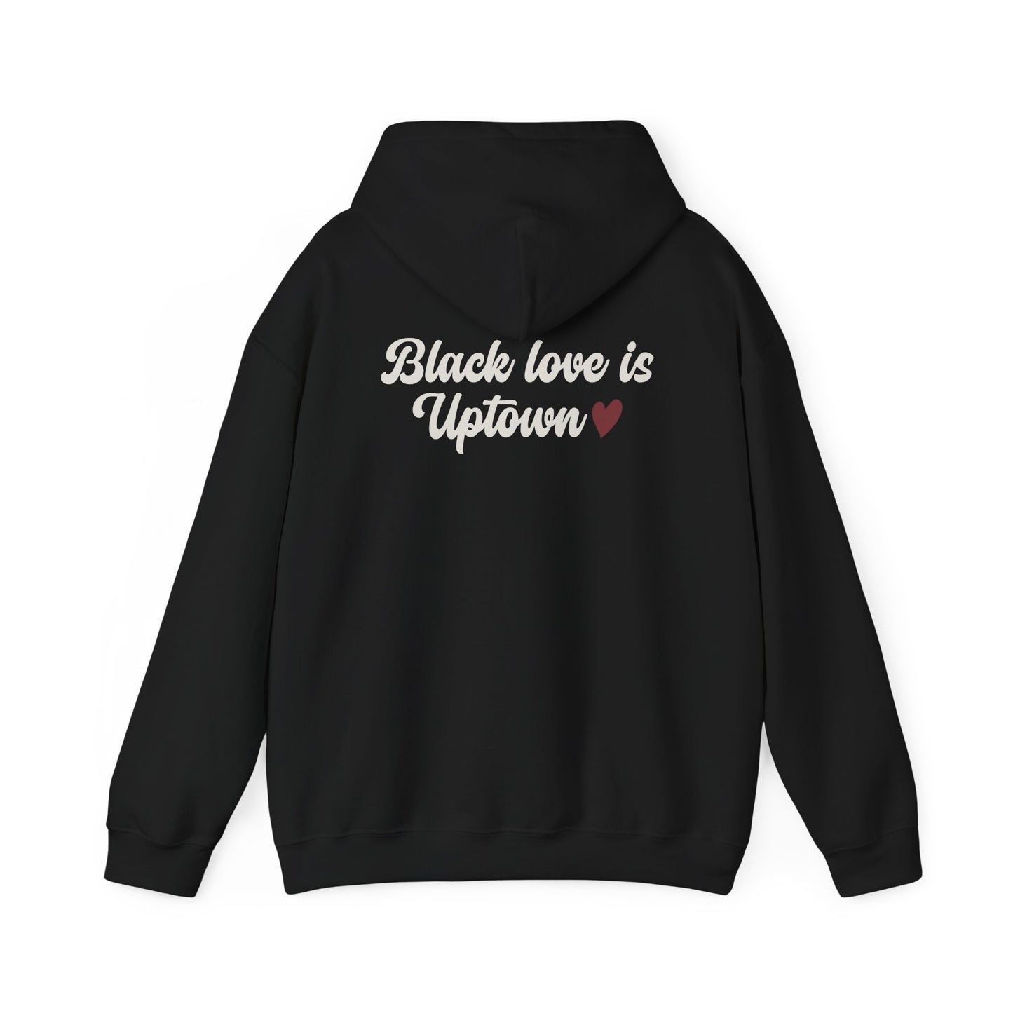 Black Love is Uptown Heavy Blend™ Hooded Sweatshirt